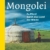 Mongolei. Zu Pferd durch das Land der Winde - 
